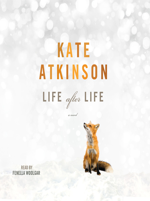 Title details for Life After Life by Kate Atkinson - Wait list